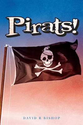 Pirats! by David R Bishop image