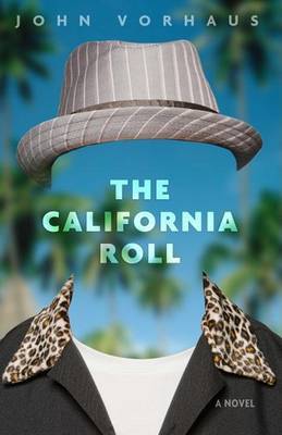 The California Roll by John Vorhaus image