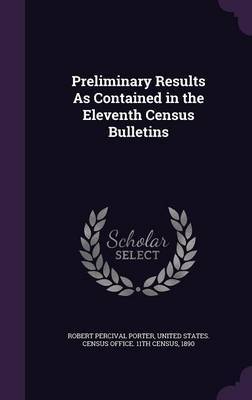 Preliminary Results as Contained in the Eleventh Census Bulletins image