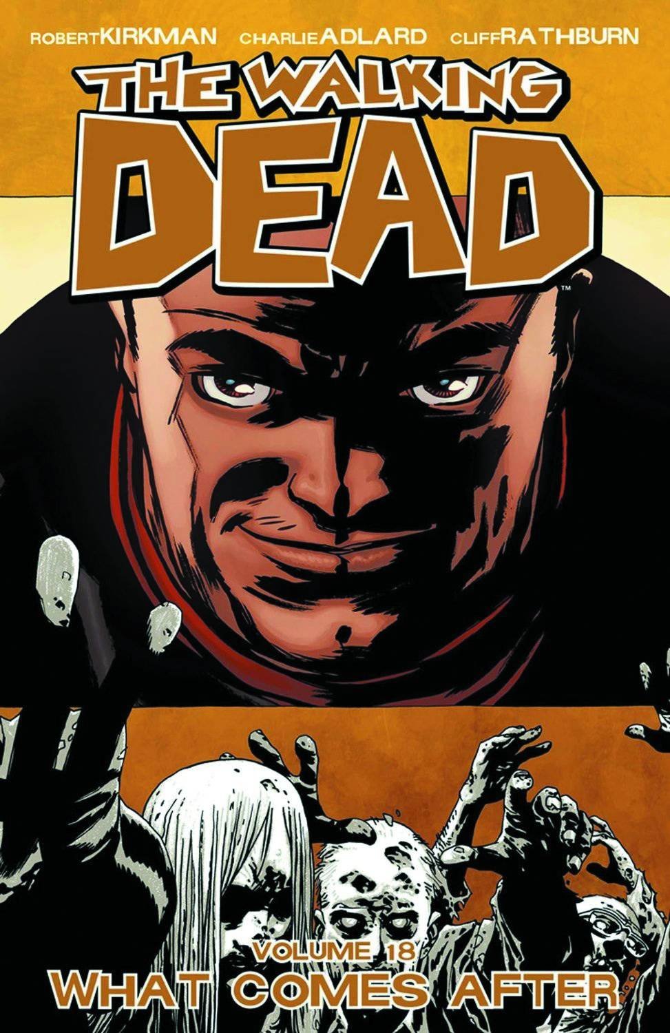 The Walking Dead: Volume 18 by Robert Kirkman image