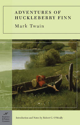 Adventures of Huckleberry Finn (Barnes & Noble Classics Series) by Mark Twain )