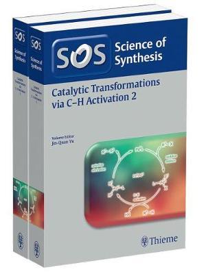 Science of Synthesis: Catalytic Transformations via C-H Activation Vol. 1+2, Workbench Edition<br> image