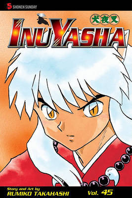 InuYasha, Volume 45 by Rumiko Takahashi image
