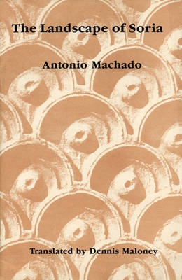 Landscape of Soria: Poems by Antonio Machado by Antonio Machado image