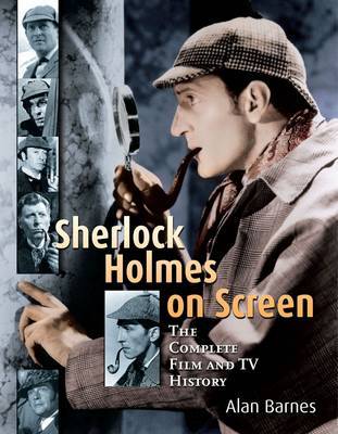 Sherlock Holmes on Screen: The Complete Film and TV History by Alan Barnes image