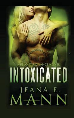 Intoxicated by Jeana E Mann image