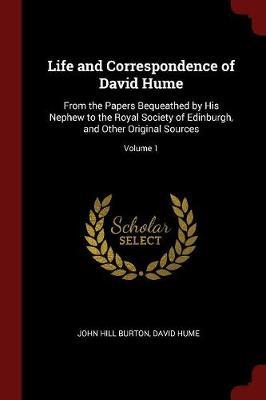 Life and Correspondence of David Hume by John Hill Burton image