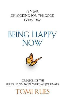 Being Happy Now by Tomi Rues image