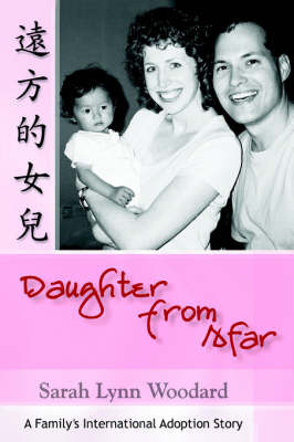 Daughter from Afar: A Family's International Adoption Story by Sarah L Woodard image