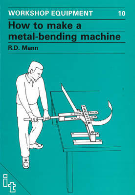 How to Make a Metal-Bending Machine by Bob Mann image
