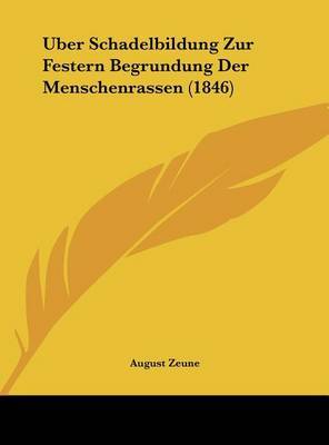 Uber Schadelbildung Zur Festern Begrundung Der Menschenrassen (1846) by August Zeune image