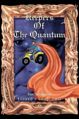 Keepers of the Quantum: Lizard's Leap Two by Sue Simpson image