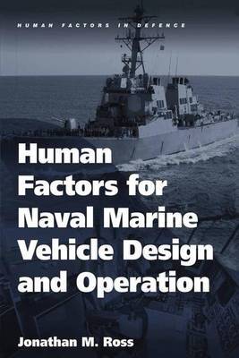 Human Factors for Naval Marine Vehicle Design and Operation on Hardback by Jonathan M. Ross