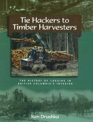 Hackers to Timber Harvesters by Ken Drushka image