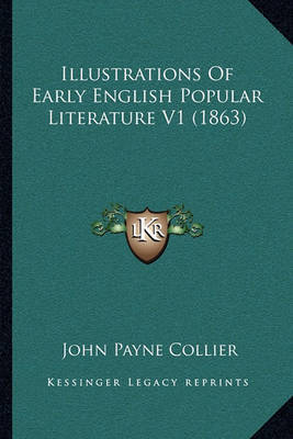 Illustrations of Early English Popular Literature V1 (1863) by John Payne Collier image