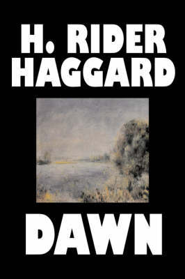 Dawn on Hardback by H.Rider Haggard