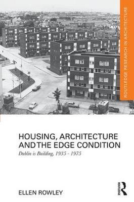 Housing, Architecture and the Edge Condition by Ellen Rowley image