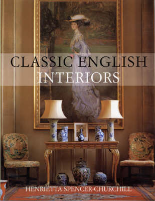 Classic English Interiors by Henrietta Spencer-Churchill image
