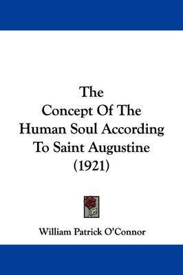 a review of saint augustines virtue and the human soul essay St augustine’s concept of god as the all-present being for the present generation 2 st augustine’s of human reason” 17. a review of saint augustines virtue and the human soul essay St augustine’s concept of god as the all-present being for the present generation 2 st augustine’s of human reason” 17.