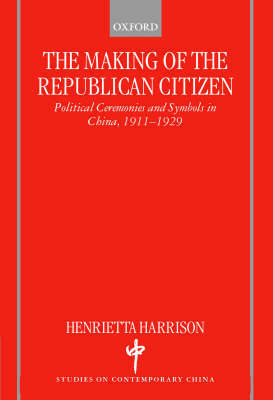 The Making of the Republican Citizen by Henrietta Harrison image