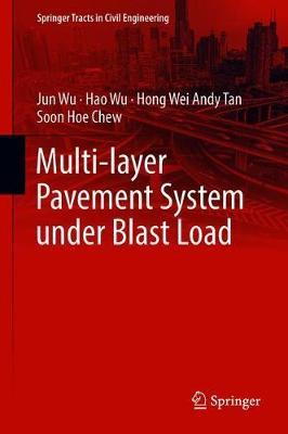 Multi-layer Pavement System under Blast Load by Jun Wu image