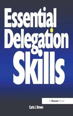 Essential Delegation Skills by Carla L. Brown image