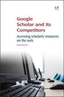 Google Scholar and Its Competitors by Ingrid P. Hsieh-Yee image
