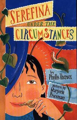 Serefina Under the Circumstances by Phyllis Theroux image