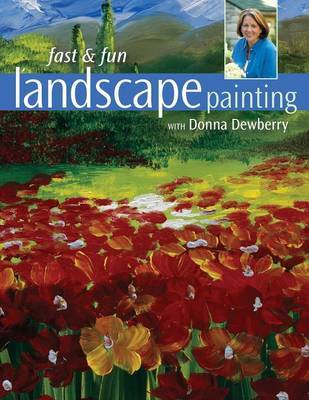 Fast and Fun Landscape Painting with Donna Dewberry on Paperback by Donna Dewberry