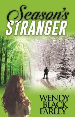 Season's Stranger (a Novel) by Wendy Black Farley image