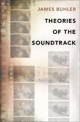 Theories of the Soundtrack by James Buhler image