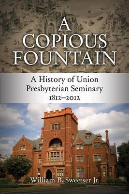 A Copious Fountain by William B Sweetser image
