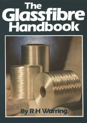 The Glassfibre Handbook by R.H. Warring image