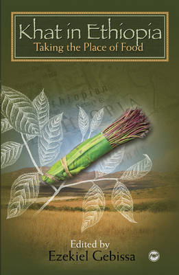Khat In Ethiopia by Ezekiel Gebissa image