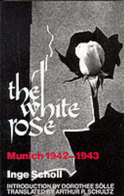 The White Rose by Inge Scholl image