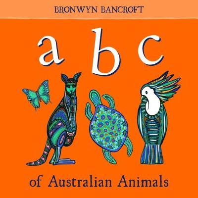 ABC of Australian Animals by Bronwyn Bancroft image