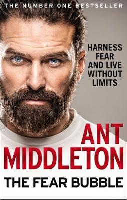 The Fear Bubble by Ant Middleton image