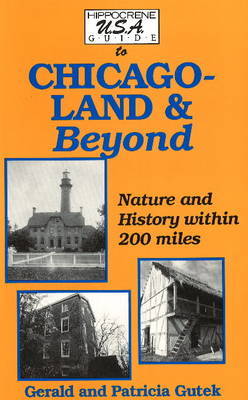 Hippocrene USA Guide to Chicagoland and Beyond by Gerald Lee Gutek image