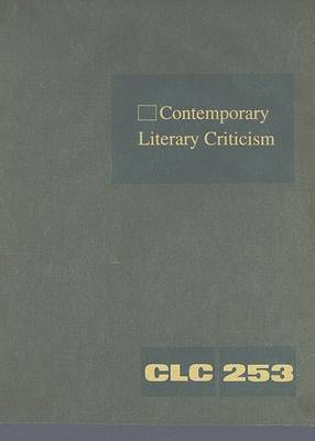 Contemporary Literary Criticism, Volume 253 image