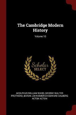 The Cambridge Modern History; Volume 10 image