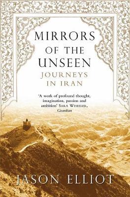 Mirrors of the Unseen by Jason Elliot image