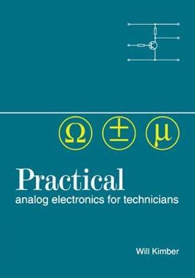 Practical Analog Electronics for Technicians by W. A. Kimber image