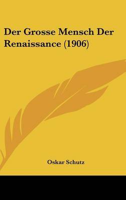 Der Grosse Mensch Der Renaissance (1906) by Oskar Schutz image