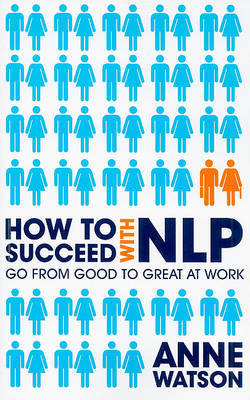 How to Succeed with NLP by Anne Watson image