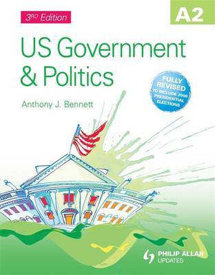 A2 US Government & Politics Textbook by Anthony J Bennett image