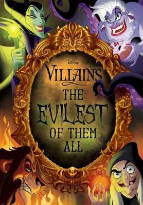 Disney Villains: The Evilest of Them All by Rachael Upton image