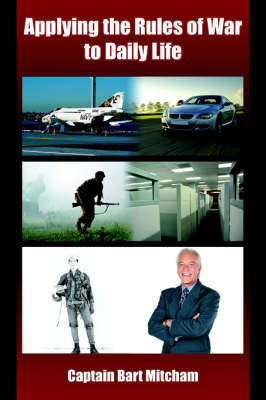 Applying the Rules of War to Daily Life by Bart Mitcham image