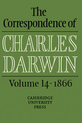 The Correspondence of Charles Darwin: Volume 14, 1866 on Hardback by Charles Darwin