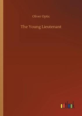 The Young Lieutenant by Oliver Optic image