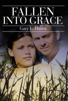 Fallen Into Grace by Gary L. Hauck image